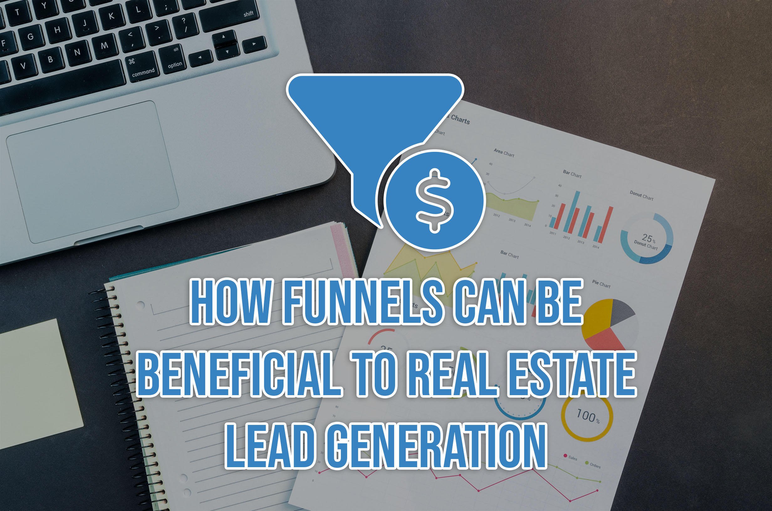 How funnels can be beneficial to real estate lead generation